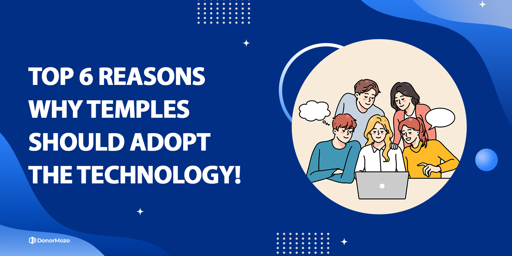 Top 6 Reasons Why Temples should Adopt the Technology!