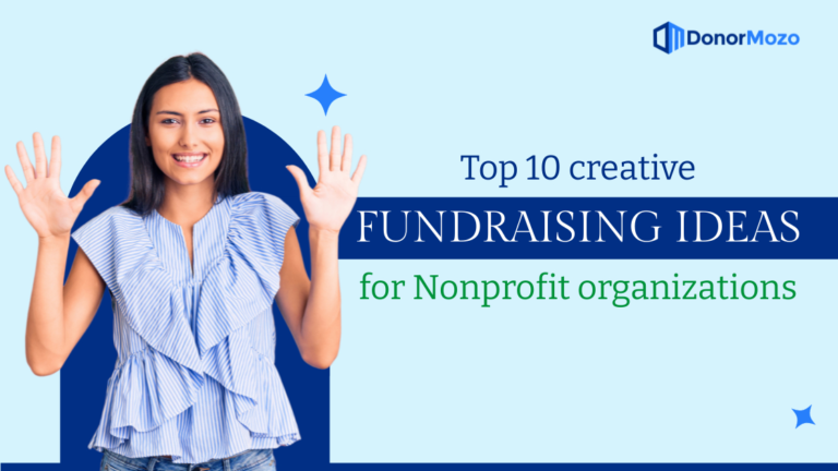 Top 10 creative fundraising ideas for nonprofit organizations - DonorMozo